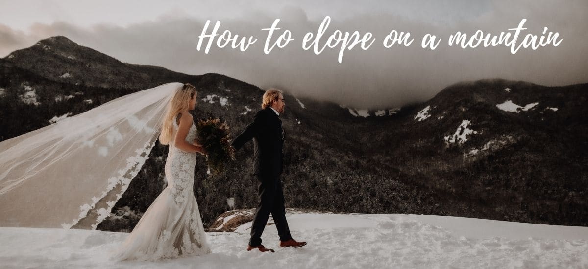 How to elope on a mountain, photo of bride and groom in the Adirondack Mountains eloping in the winter